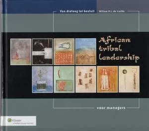 Cover of African Tribal Leadership voor managers by Willem de Liefde